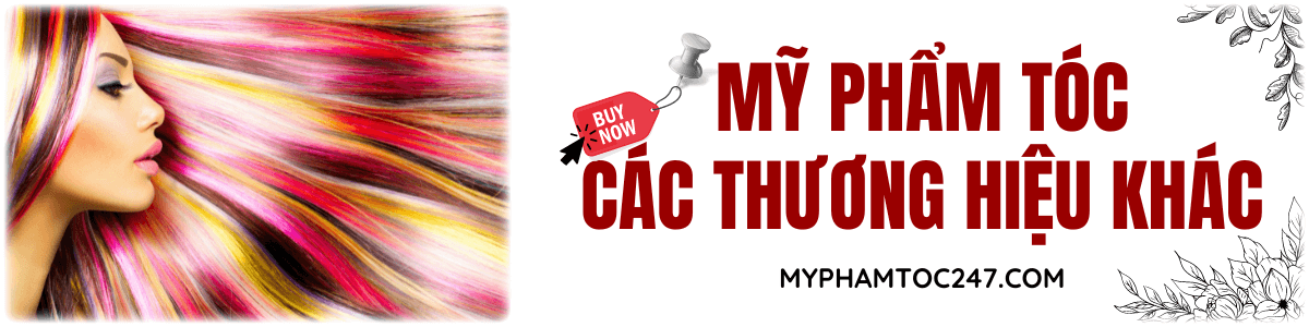 mỹ phẩm tóc các thương hiệu khác giá tốt nhất việt nam